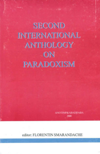 Second International Anthology on Paradoxism (poems, prose, dramas, essays, letters)
