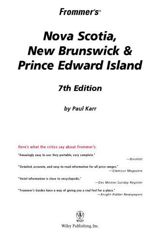 Frommer's Nova Scotia, New Brunswick & Prince Edward Island  (2008) (Frommer's Complete)