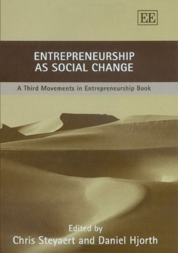 Entrepreneurship As Social Change: A Third New Movements in Entrepreneur