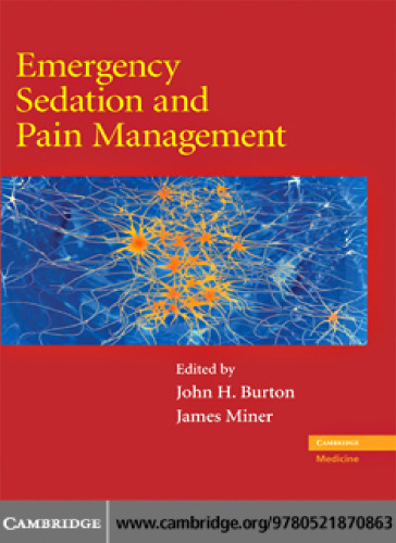 Emergency Sedation and Pain Management (Cambridge Concise Histories)