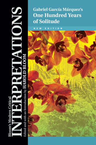 Gabriel Garcia Marquez's One Hundred Years of Solitude (Bloom's Modern Critical Interpretations)