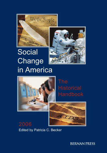 Social Change in America: The Historical Handbook 2006