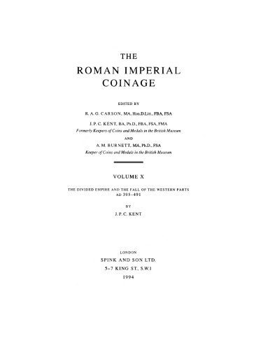 Roman Imperial Coinage, Vol. X: The Divided Empire and the Fall of the Western Parts, A.D. 395-491
