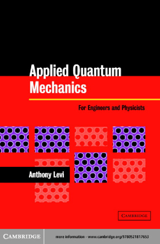 Applied Quantum Mechanics: For Engineers and Physicists