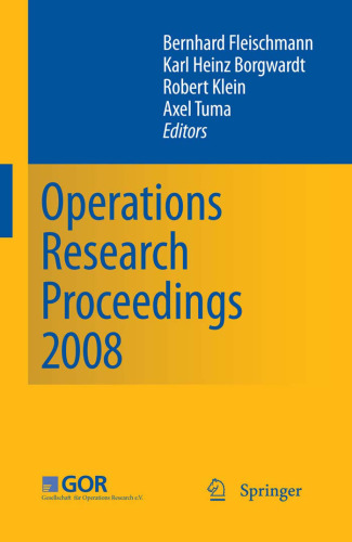 Operations Research Proceedings : Selected Papers of the Annual International Conference of the German Operations Research Society (GOR) University of Augsburg, September 3-5,