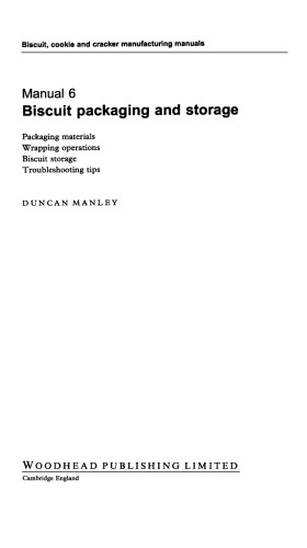 Biscuit, Cookie, and Cracker Manufacturing, Manual 6: Packaging & Storing (Biscuit, Cookie and Cracker Manufacturing Manuals)