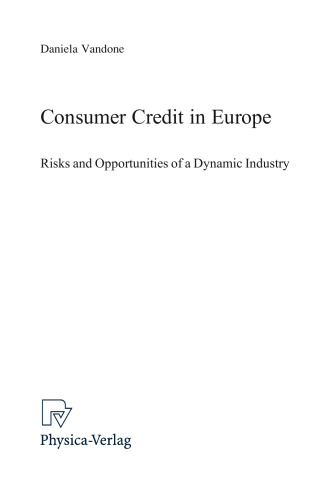 Consumer Credit in Europe: Risks and Opportunities of a Dynamic Industry