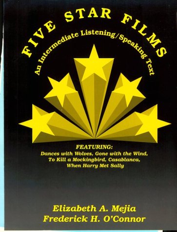 Five Star Films: An Intermediate Listening Speaking Text