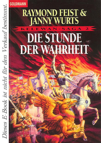 Kelewan- Saga 2. Die Stunde der Wahrheit. Ein Roman von der anderen Seite des Spalts.
