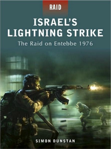 Israel’s Lightning Strike: The Raid on Entebbe 1976