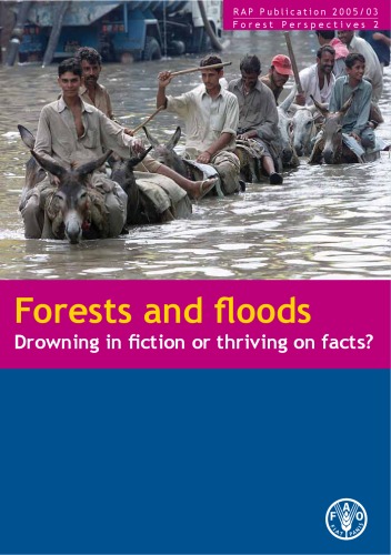 Forests and floods : drowning in fiction or thriving on facts?