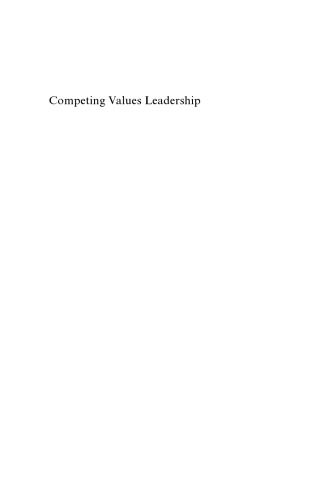Competing Values Leadership: Creating Value in Organizations (New Horizons in Management Series)