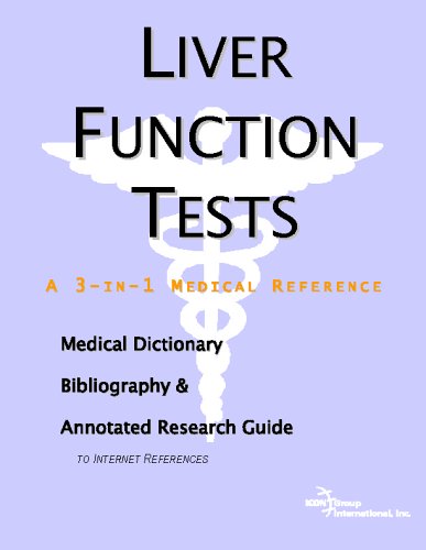 Liver Function Tests - A Medical Dictionary, Bibliography, and Annotated Research Guide to Internet References