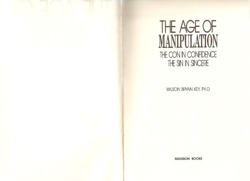 The Age of Manipulation: The Con in Confidence, The Sin in Sincere