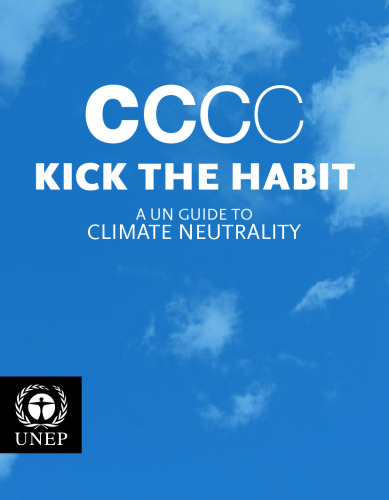 Kick the Habit: A UN Guide to Climate Neutrality