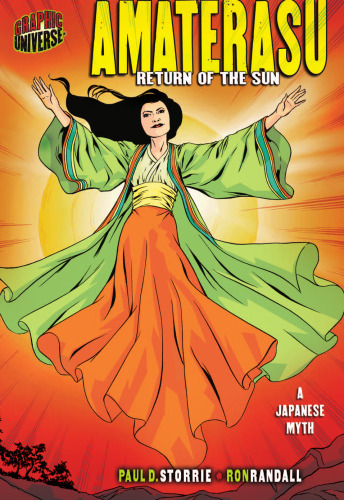 Amaterasu: Return of the Sun: A Japanese Myth (Graphic Universe)