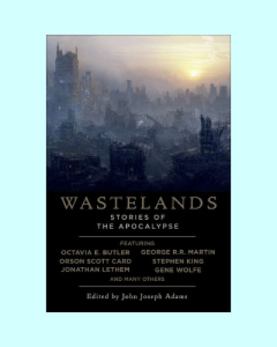 Wastelands: Stories of the Apocalypse