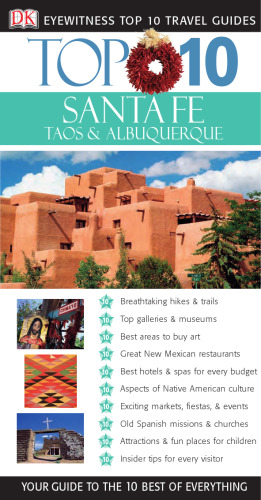 Top 10 Santa Fe, Taos, & Albuquerque (Eyewitness Top 10 Travel Guides)