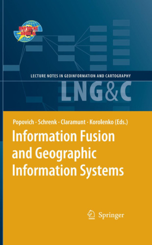 Information Fusion and Geographic Information Systems: Proceedings of the Fourth International Workshop, 17-20 May 2009