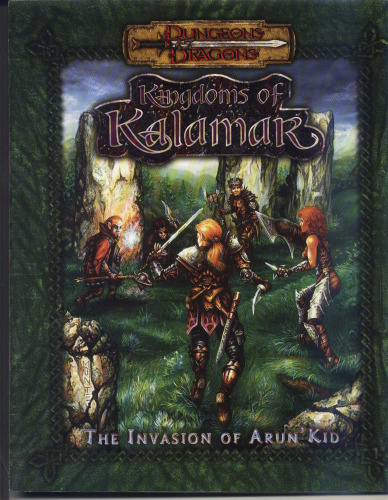Invasion of Arun'Kid (Dungeons & Dragons: Kingdoms of Kalamar Adventure)