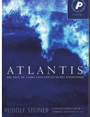 Atlantis: The Fate of a Lost Land and Its Secret Knowledge (Esoteric)
