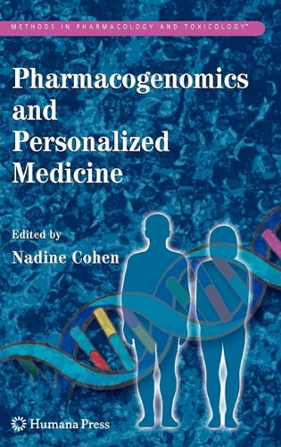 Pharmacogenomics and Personalized Medicine (Methods in Pharmacology and Toxicology) (Methods in Pharmacology and Toxicology)