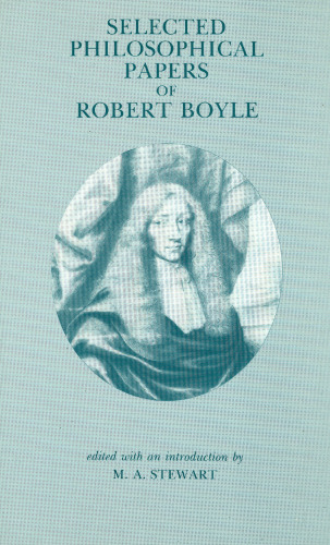 Selected Philosophical Papers of Robert Boyle