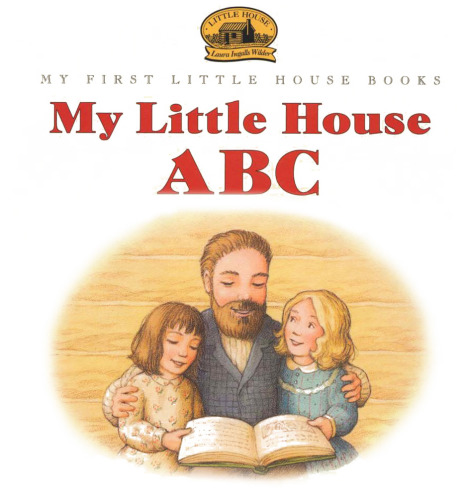 My Little House ABC (My First Little House Books)