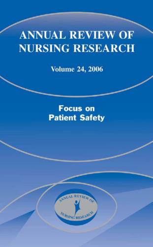 Annual Review of Nursing Research Volume 24: Focus on Patient Safety