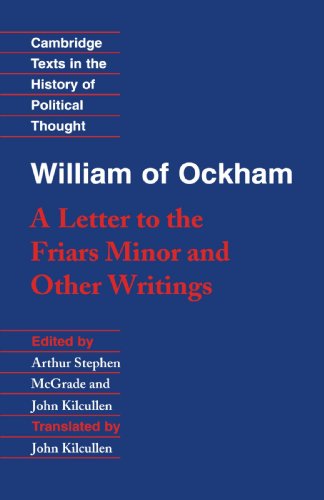 William of Ockham: ’A Letter to the Friars Minor’ and Other Writings