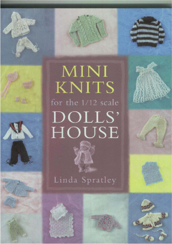 Mini Knits for the 1 12 Scale Dolls' House