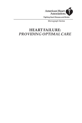 Heart Failure: Providing Optimal Care (American Heart Association Monograph Series)