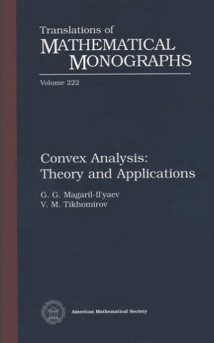 Convex Analysis: Theory and Applications