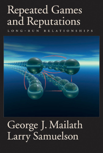 Repeated Games and Reputations: Long-Run Relationships