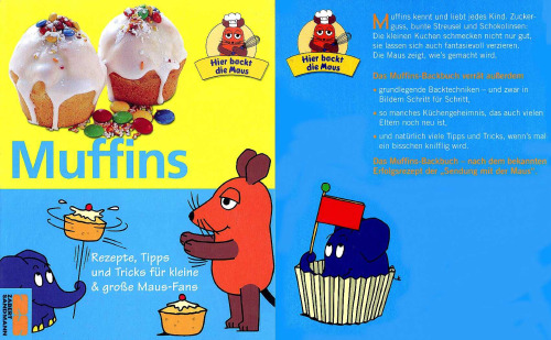 Hier backt die Maus. Muffins