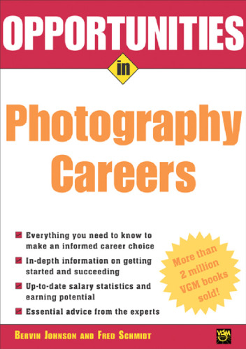 Opportunities in Photography Careers (Opportunities InSeries)
