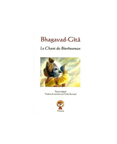 Bhagavad-Gita, le chant du bienheureux