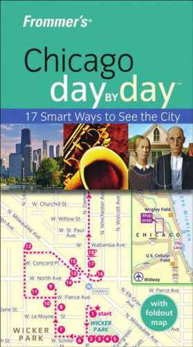 Frommer's Chicago Day by Day, 2nd Edition