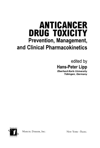 Anticancer Drug Toxicity: Prevention, Management, and Clinical Pharmacokinetics