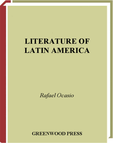 Literature of Latin America (Literature as Windows to World Cultures)