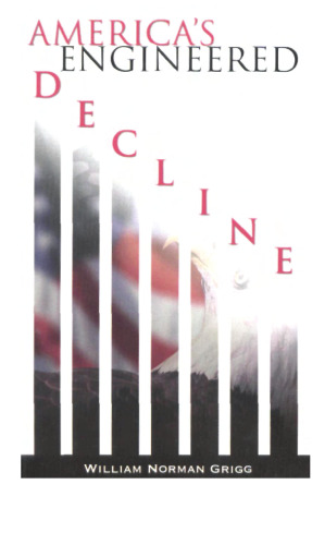 America's Engineered Decline