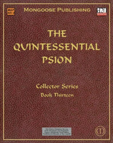 The Quintessential Psion (Dungeons & Dragons d20 Fantasy Roleplaying)