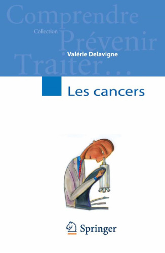 Les cancers (Comprendre, prévenir, traiter)