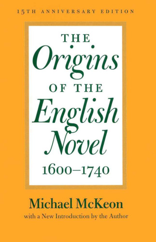The Origins of the English Novel, 1600-1740