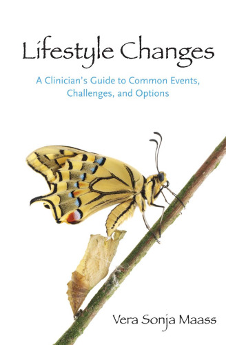 Lifestyle Changes: A Clinician's Guide to Common Events, Challenges, and Options