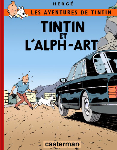 Les Aventures de Tintin, tome 24 : Tintin et l'Alph-art (Les aventures de Tintin volume 24)