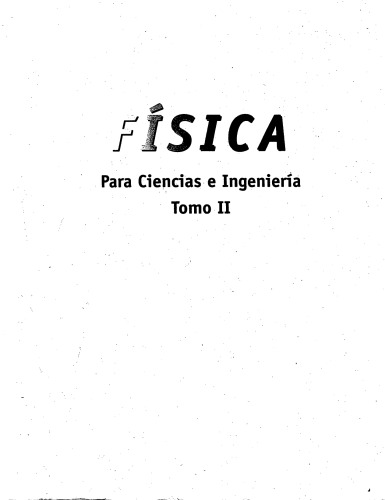 Física : para ciencias e ingeniería Tomo 2