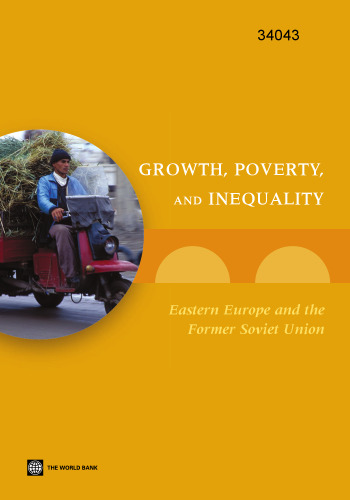 Growth, Poverty and Inequality: Eastern Europe and the Former Soviet Union