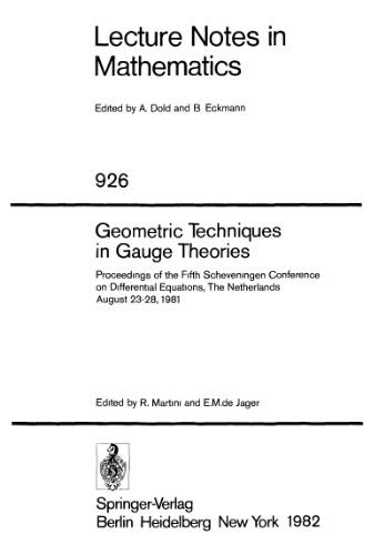 Geometric Techniques in Gauge Theories: Proceedings of the Fifth Scheveningen Conference on Differential Equations, The Netherlands August 23–28, 1981