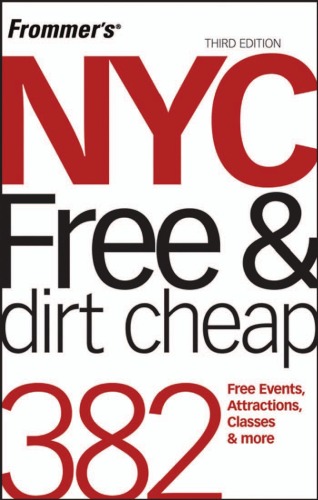 Frommer's NYC Free & Dirt Cheap, 3rd Edition (Frommer's Free & Dirt Cheap)